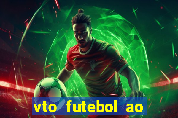 vto futebol ao vivo biz